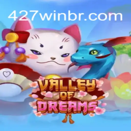 Descubra o Fascinante Mundo de ValleyofDreams com 427win
